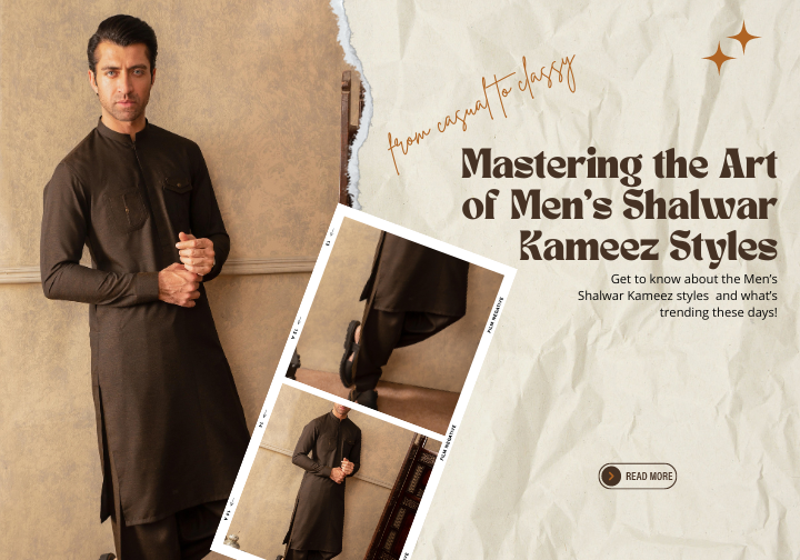 From Casual To Classy: Mastering The Art Of Men's Shalwar Kameez Styles